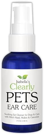 Isabella's Clearly Dog & Cat Ear Care Oil - Natural Wax Removal & Itch Relief - Ear Drops with Calendula, Witch Hazel, Mullein - Made in USA