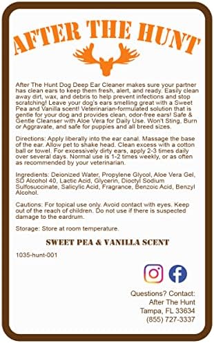 After The Hunt Dog Deep Ear Cleaner for Wax Buildup Dirt Infections Ear Odor and Itching or Scratching Sweet Pea Vanilla - 8 oz